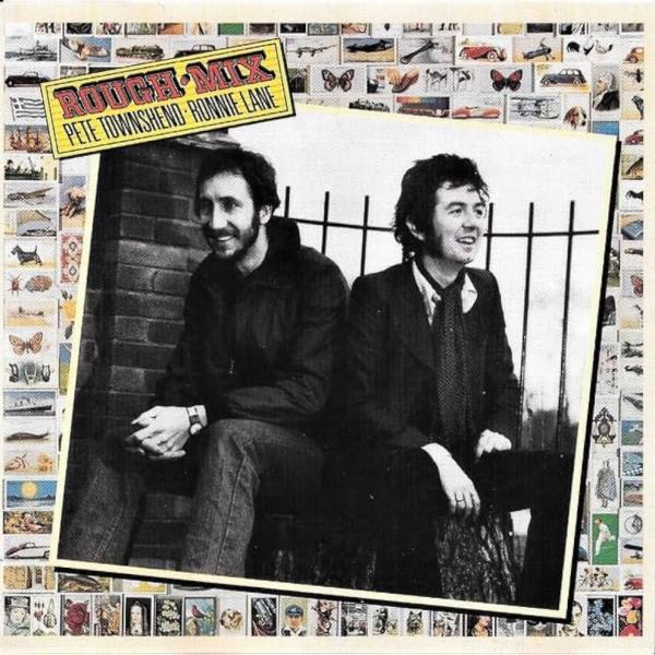 Pete Townsend and Ronnie Lane: Rough Mix