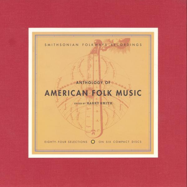 Smithsonian Folkways Recordings - Anthology of American Folk Music