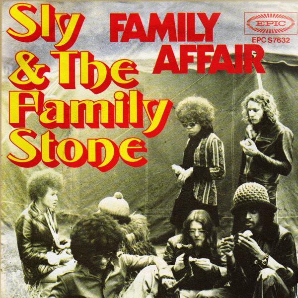 Family Affair – Sly and the Family Stone