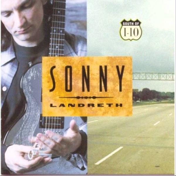 Sony Landreth - South of I-10