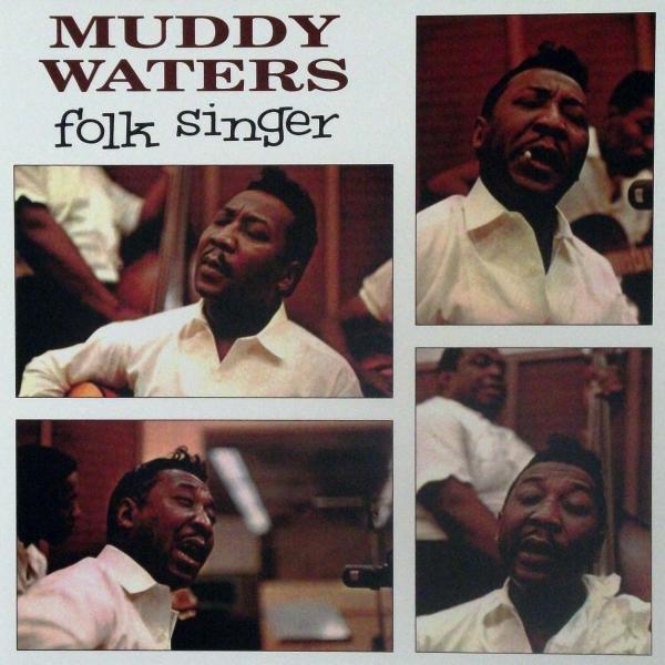 Muddy Waters: “Folk Singer”
