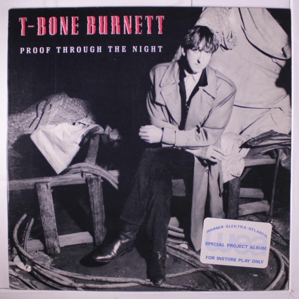 T-Bone Burnett - Proof Through the Night