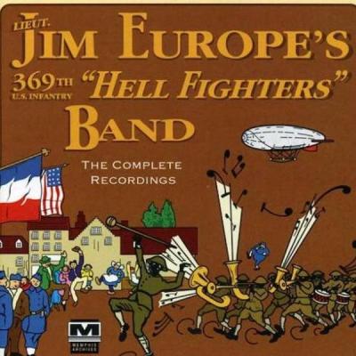 Lt. James Europe’s 369th Infantry Band