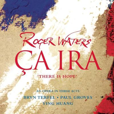 Roger Waters - Ca Ira