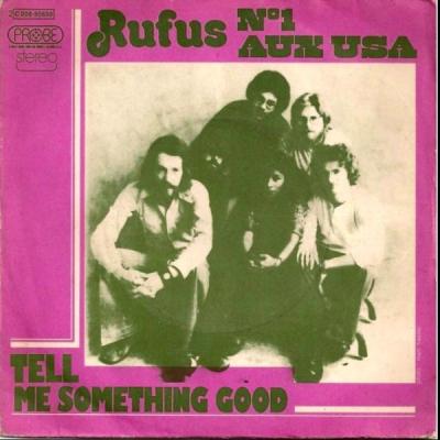 Tell Me Something Good – Rufus