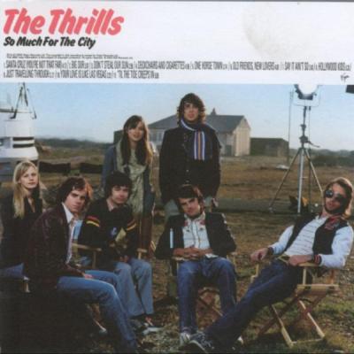The Thrills - So Much for the City